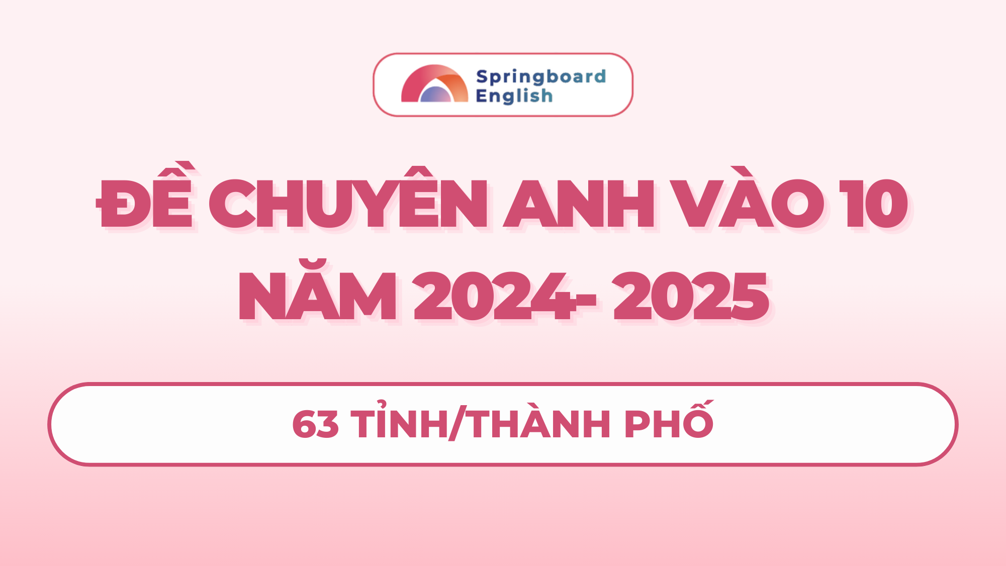 Đề thi chuyên anh vào 10 năm 2024-2025