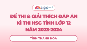 Đề thi & đáp án kì thi HSG Tiếng Anh 12 tỉnh Thanh Hóa 23-24